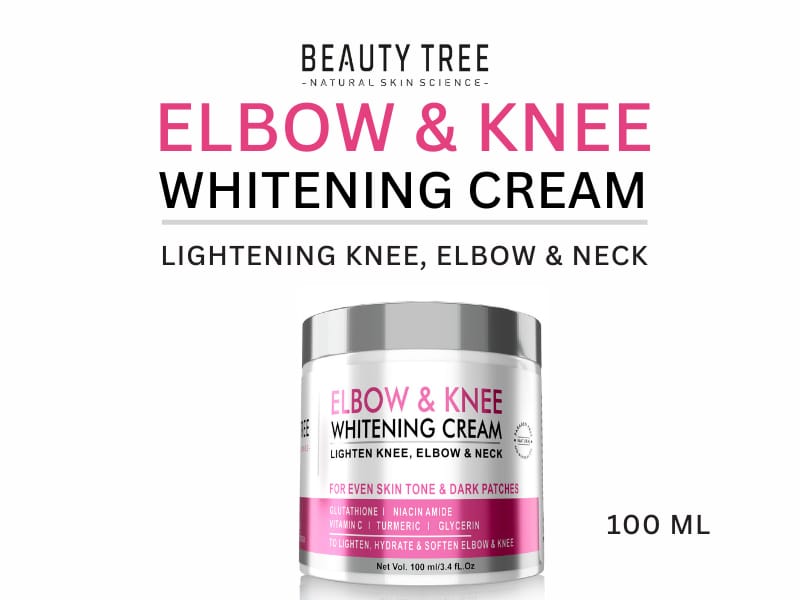 Beauty Tree Elbow and Knee Whitening Cream 100 ml